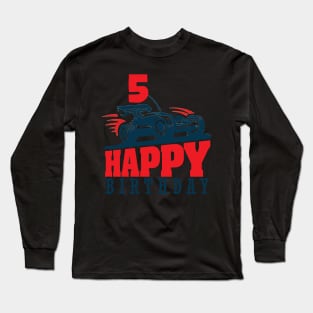 Kids th fifth  five years old happy birthday race car Long Sleeve T-Shirt